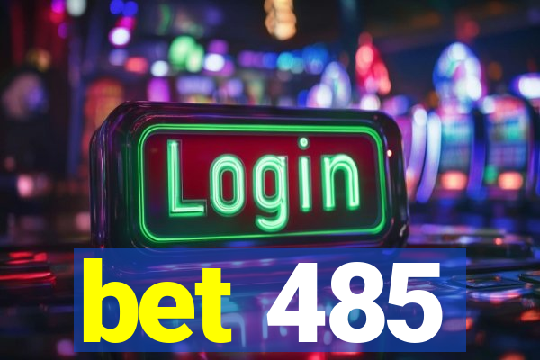 bet 485